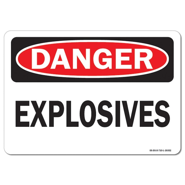 Safety Sign, OSHA Danger, 7" Height, 10" Width, Aluminum, Explosives, Landscape, L-19352